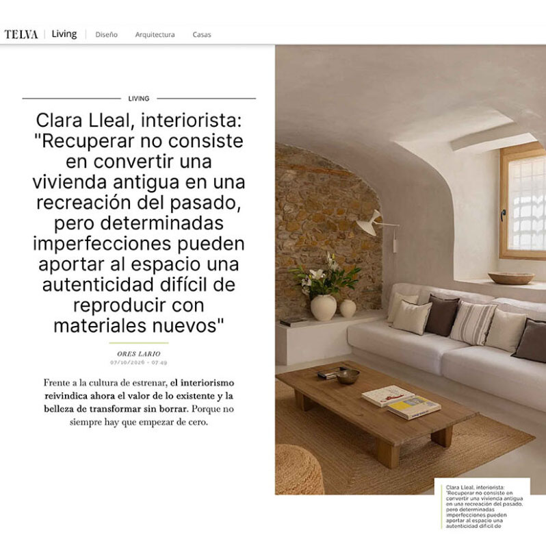 Clara Lleal en TELVA Living | Recuperar viviendas antiguas con autenticidad Clara Lleal interiorista en TELVA Living sobre la recuperación de viviendas antiguas